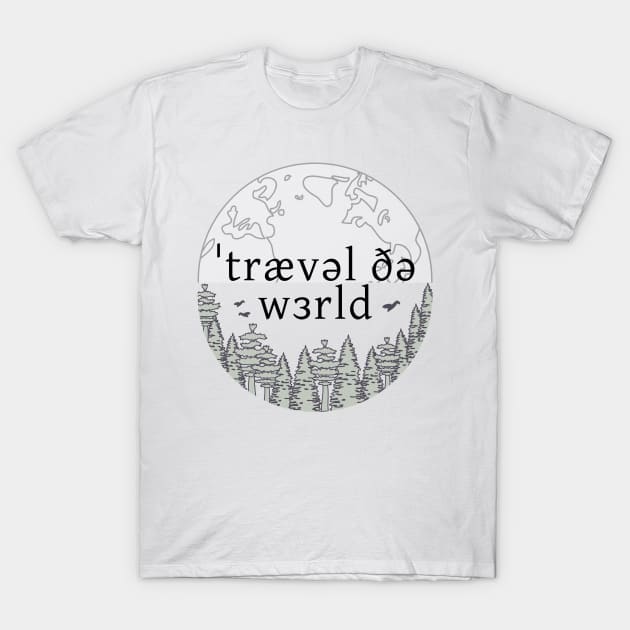 Travel The World T-Shirt by Kupla Designs